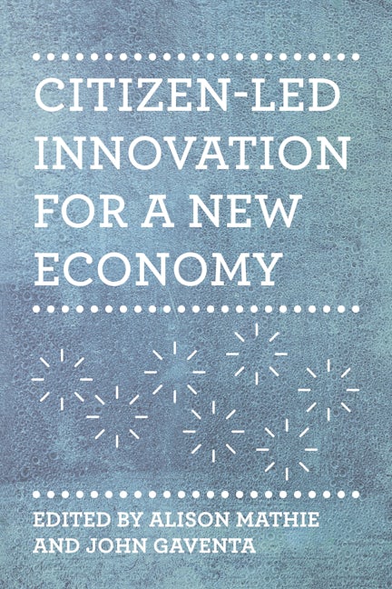 Book cover image for Citizen-Led Innovation for a New Economy ISBN: 9781552667699